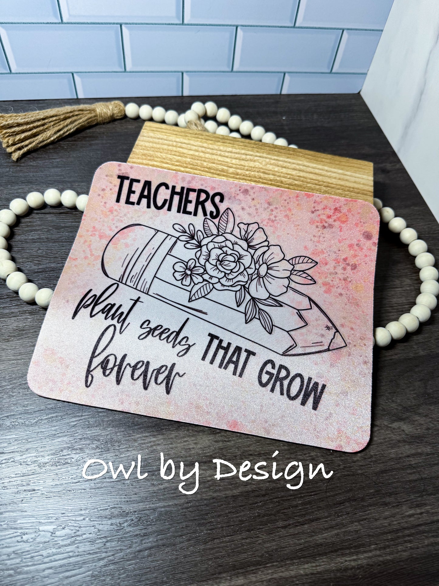 Teachers Plant Seeds Mousepad