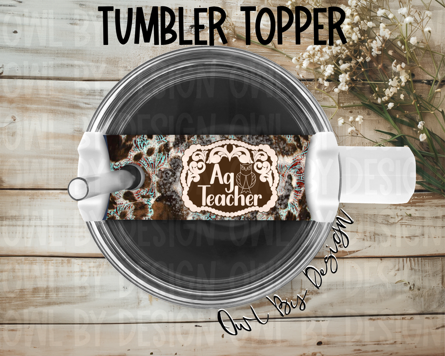 Ag Teacher Western Buckle Tumbler Topper