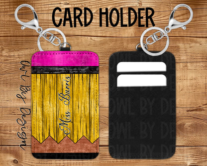 Wood Pencil Card Holder Keychain/Lanyard *Customizable