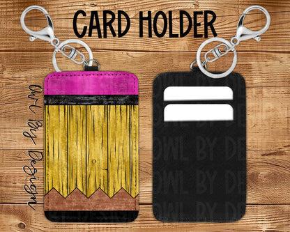 Wood Pencil Card Holder Keychain/Lanyard *Customizable