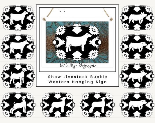 Show Livestock Buckle Western Hanging Sign
