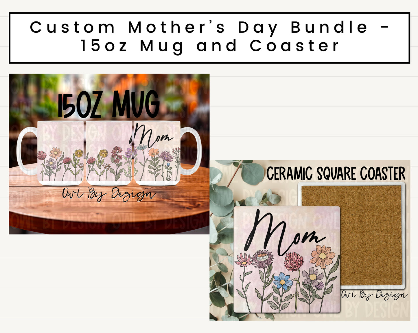 Mother's Day Bundle - Custom 15oz Mug and Coaster