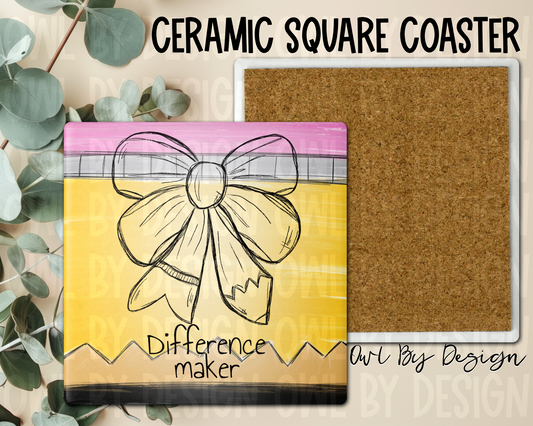 Difference Maker Ceramic Square Coaster