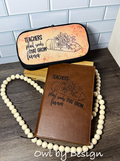Teachers Plant Seeds Journaling Bundle - Refillable Journal and Pencil Pouch