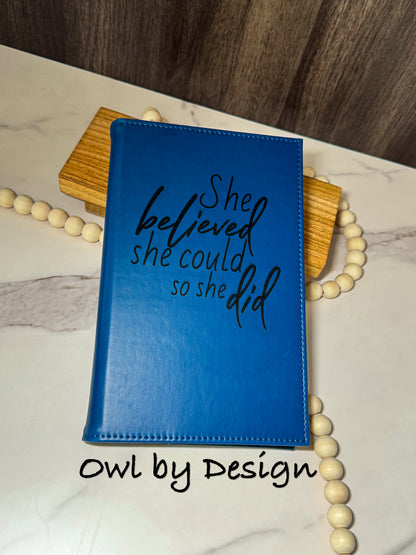 She Believed She Could So She Did Journal